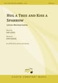 Hug a Tree and Kiss a Sparrow SATB choral sheet music cover